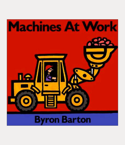 Machines at Work Board Book