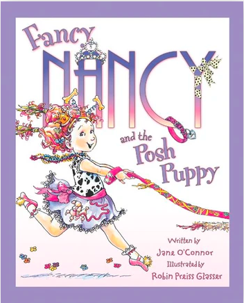 Fancy Nancy and the Pash Puppy