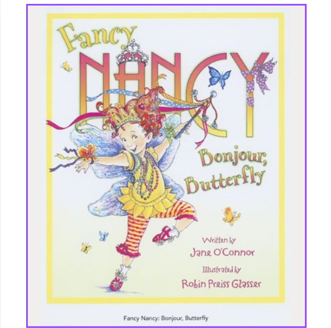 Fancy Nancy Series: Bonjour, Butterfly