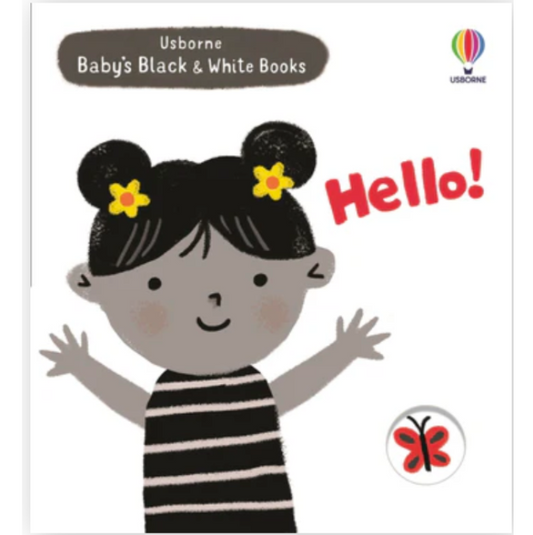 Baby's Black and White Books: Hello!