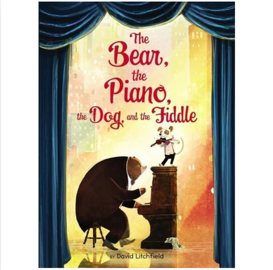 Bear, the Piano, the Dog, and the Fiddle