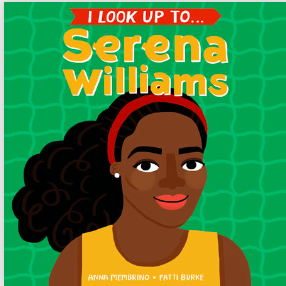 I Look Up To: Serena Williams