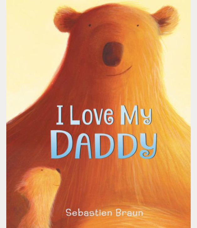 I Love My Daddy Board Book