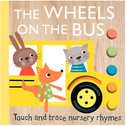 Touch and Trace Nursery Rhymes: The Wheels On the Bus