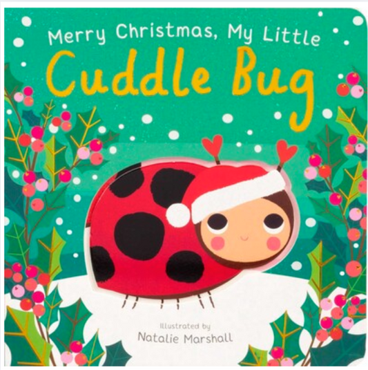 Merry Christmas, My Little Cuddle Bug